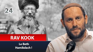 RAV KOOK 24  Le Beth Hamikdach   Rav Eytan Fiszon [upl. by Medlin]