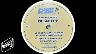 Kym Mazelle  Quality Rafmat Mix [upl. by Gnahk]