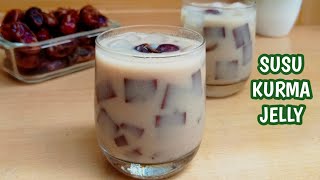 Resep SUSU KURMA JELLY  Cara Membuat Susu Kurma Jelly  Imun Booster Sehat amp Bergizi [upl. by Ggerg391]