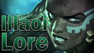 Illaoi Lore The Burden [upl. by Moynahan]