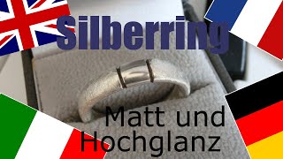 Silberring Hochglanz Seidenmatt vier Sprachen [upl. by Lasser]