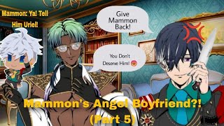 Obey Me Texts Mammons Angel Boyfriend Part 5  READ THE DESCRIPTION [upl. by Templa]