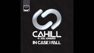 Cahill ft Joel Edwards  In Case I Fall [upl. by Retniw]