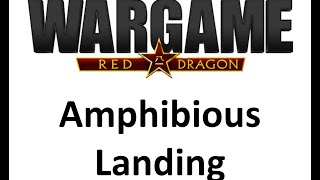 Wargame Red Dragon  Amphibious Landing  Cinematic [upl. by Ellerrad803]