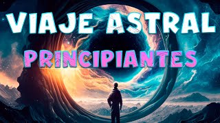 🌚VIAJE ASTRAL GUIADO para Principiantes 🌞 Cómo Guiar tu Conciencia [upl. by Lucilla177]