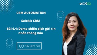 bài 64 Demo chiến dịch gửi tin nhắn  Automation Marketing  Crm automation [upl. by Clarisa]