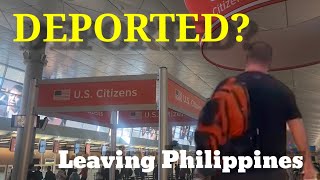 Deported Leaving the Philippines Beyond Armstrong [upl. by Suiramed]