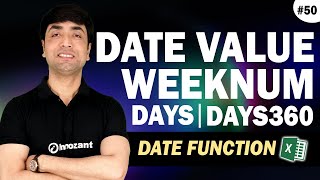 Excel Date Functions  Date Value  Weeknum  Days  Days360 [upl. by Icyak]