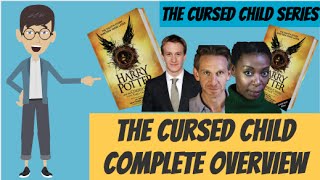 The Cursed Child Complete Overview [upl. by Yauqaj]