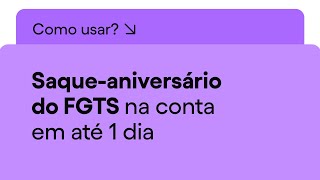 Como antecipar o SaqueAniversário do FGTS no Nubank  Nu Apresenta [upl. by Einad]