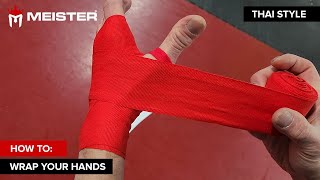 Meister How to Wrap your Hands  Muay Thai Style [upl. by Williamsen]