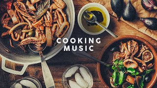 Cooking Music  Background Music  Playlist [upl. by Kobylak]