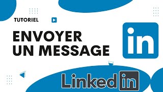 Comment envoyer un message sur LinkedIn [upl. by Eugnimod]