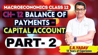 Capital account in bop  balance of payment  Part 2  macroeconomics class 12 [upl. by Ryun]