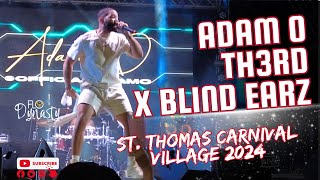 Adam O and Th3rd x Blind Earz STT Carnival Village 2024 usvi vicarnival soca carnival [upl. by Yaj]