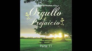 Orgullo y prejuicio  Audiolibro en Castellano  parte 11 [upl. by Fanni675]