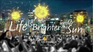 Under the Sun  The Official Sun Life Financial Theme Song [upl. by Wynnie]