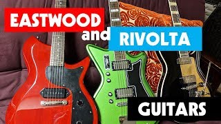 Rivolta and Eastwood Guitars preview [upl. by Bonni]