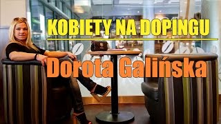 KOBIETY NA DOPINGU Dorota Galińska joannagruszecka pl [upl. by Aube201]