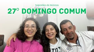 Músicas Litúrgicas para o 27º Domingo do Tempo Comum  ano B  Missa VII [upl. by Iznyl]