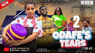 ODAFES TEARS 2 REVIEW LATEST NOLLYWOOD MOVIE REVIEW STARRING SANDRA OKUNZUWA RAY ADEKA [upl. by Venable827]