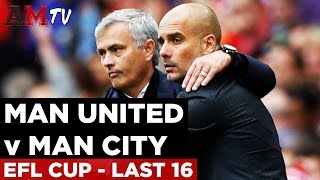 Manchester United v Manchester City  EFL Cup  Last 16 [upl. by Notgnimer]