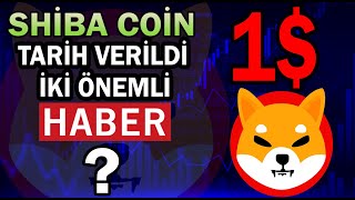 SHİBA COİN 1 SÖYLENTİLERİ BAŞLADI TARİH VERİLDİ İKİ ÖNEMLİ HABER [upl. by Eednak]