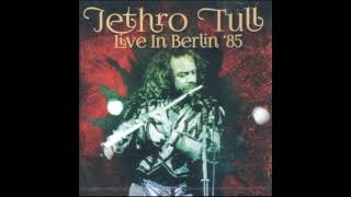 Jethro Tull  Wondring Aloud Live In Berlin 1985 [upl. by Germann]