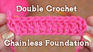 Double Crochet Chainless Foundation Tutorial [upl. by Coad714]