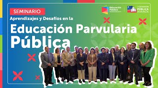 Seminario Sobre Educación Parvularia Abordó Principales Desafíos y Aprendizajes [upl. by Anastice]