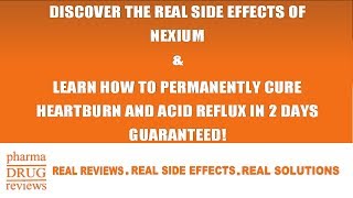 Nexium Side Effects  Get Permanent Relief From Heartburn amp Acid Reflux [upl. by Edrei]