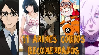 11 animes cortos recomendados Vol I [upl. by Julianna]