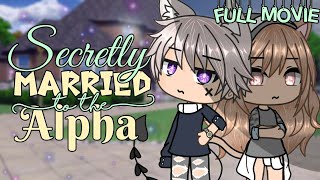 Secretly Married to the Alpha  FULL MOVIE  Gacha Life  GLMM  Love Story  Original [upl. by Juna242]