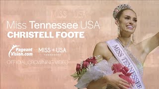 2024 Miss Tennessee USA Crowning Moment  Christell Foote [upl. by Mast]