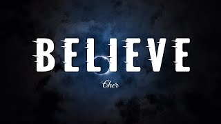 Cher  Believe  Video Lyrics [upl. by Llenart]