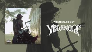 Yelawolf  Renegades Official Audio [upl. by Nomyt139]