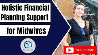 Financial Planning Tips for Midwife  Midwifery Business Consultation [upl. by Ahsina]