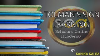 TOLMANS SIGN LEARNING THEORY [upl. by Econah]