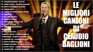 Le Migliori Canzoni Di Claudio Baglioni  I Più Grandi Successi Di Claudio Baglioni [upl. by Trisha]