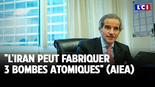 quotLIran peut fabriquer 3 bombes atomiquesquot AIEA [upl. by Nrubyar829]