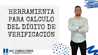 ✅ HERRAMIENTA PARA CALCULO DEL DÍGITO DE VERIFICACIÓN [upl. by Tomasine]