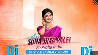 Dj Are Suna Jima Palei Sambalpuri Dj Song Prakash Jal [upl. by Rakso]