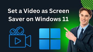 How to Set a Video as Screen Saver on Windows 11 Easy Video Screensaver  GearUpWindows Tutorial [upl. by Uhp547]