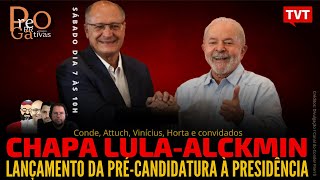 Lançamento da PréCandidatura LulaAlckmin  Prerrogativas [upl. by Nadirehs279]