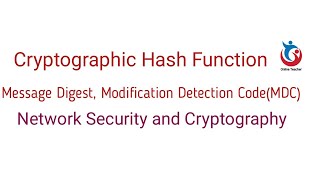 Network Security and Cryptography Message Digest Modification Detection Code Message Integrity [upl. by Aiello]