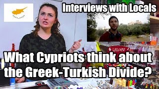 CYPRUS  INTERVIEWS WITH LOCALS  What Cypriots think about the GreekTurkish Divide [upl. by Oranneg256]