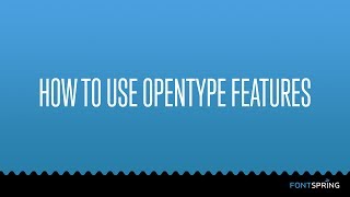 Opentype Features [upl. by Kynthia]