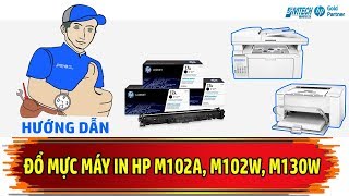 Hướng Dẫn Đổ Mực Máy In HP Pro M102 M102A M130A M130nw M130fn Sử Dụng Mực In HP CF217A 17A Toner [upl. by Haleelahk]