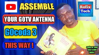 How To Assemble GOtv Antenna Properly As A Beginner [upl. by Nytsua388]