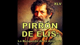 PIRRÓN DE ELIS Cambiará Tu Mente Para Siempre 44 [upl. by Eaton]